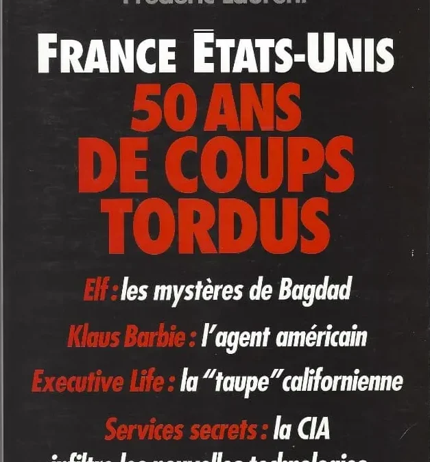 France – États-Unis, cinquante ans de coups tordus